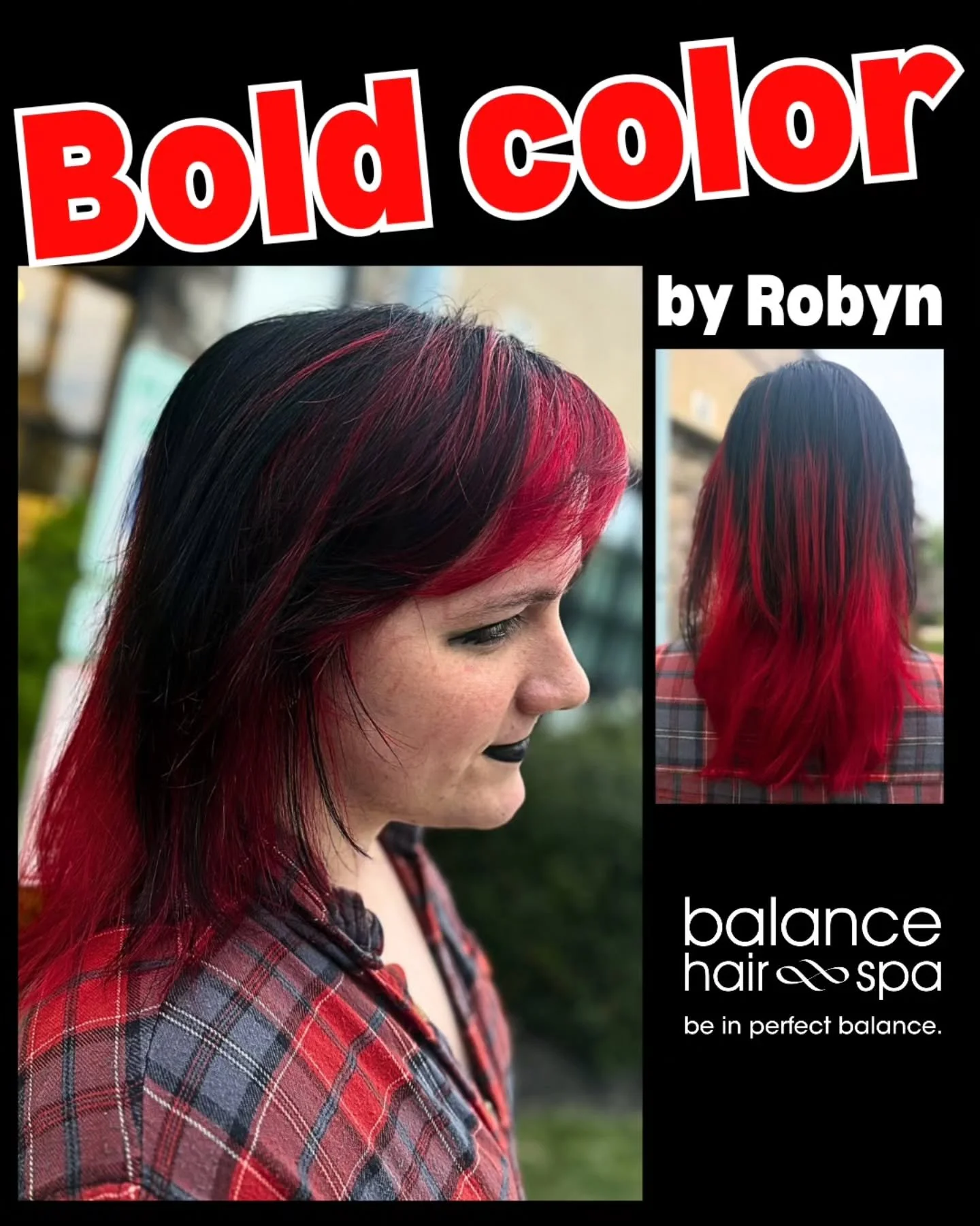 Our hair designer helped this client with a new bold and bright colorand cut.  Giving them a dark base color with bright and vibrant red highlights. They certainly will not be missed with this hair color. Robyn loves to do fun color with her clients.
