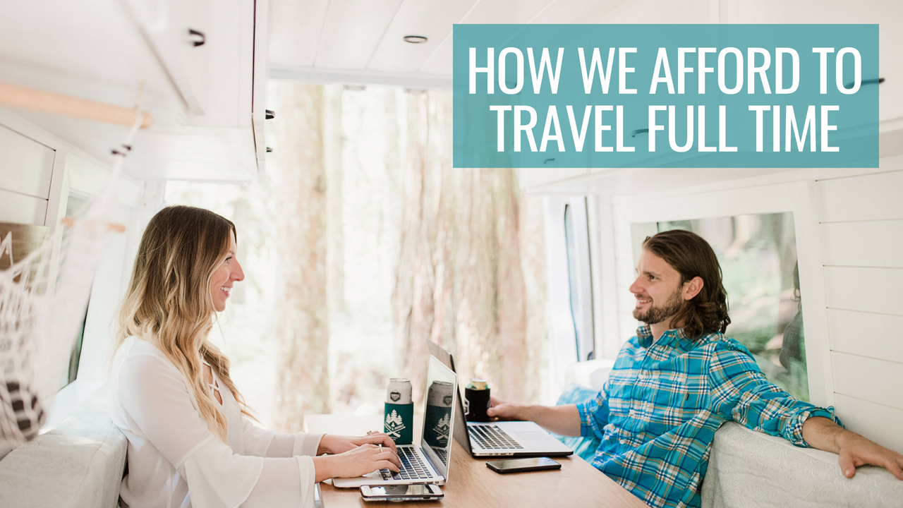Van Life Jobs | 3 Ways We Make Money Living in A Van