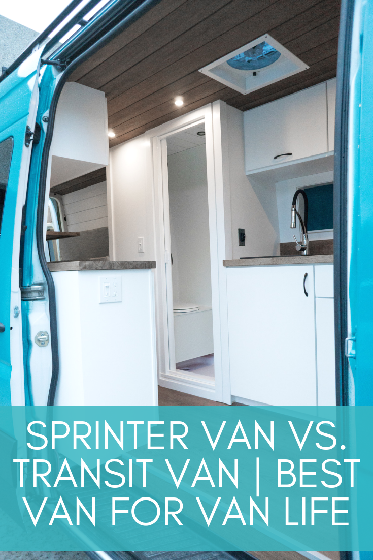 Mercedes Sprinter vs Ford Transit | BEST VAN FOR VAN LIFE — Sara & Alex  James - Custom Crafted Vans