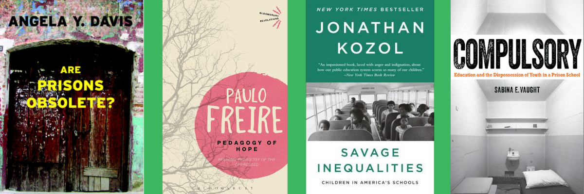 Book covers Angela Davis Is Prison Obsolete Savage Inequalities Pedagogy of Hope