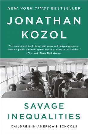 Book cover of Savage Inequalities: Children in American Schools by Jonathan Kozol
