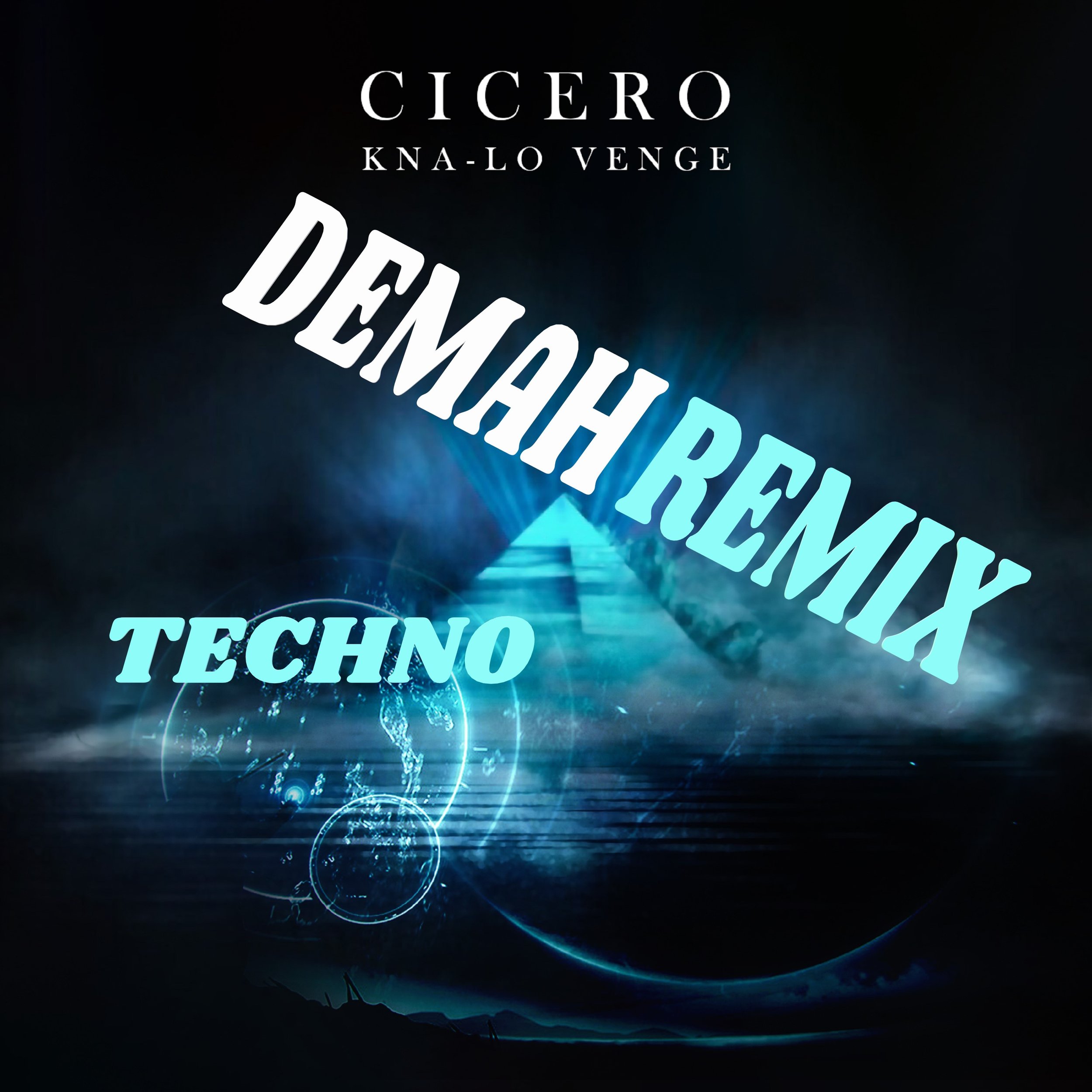 CICERO DEMAH REMIX