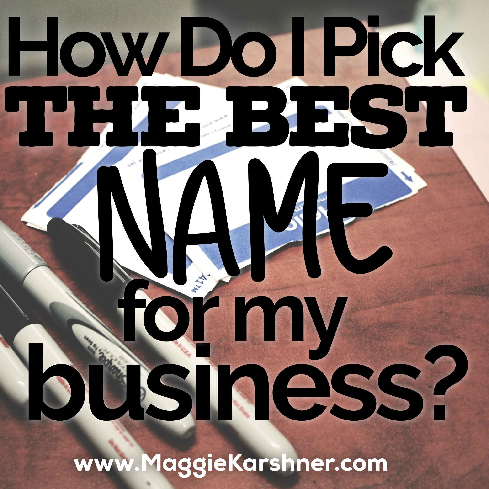 how-do-i-pick-the-best-name-for-my-business.png