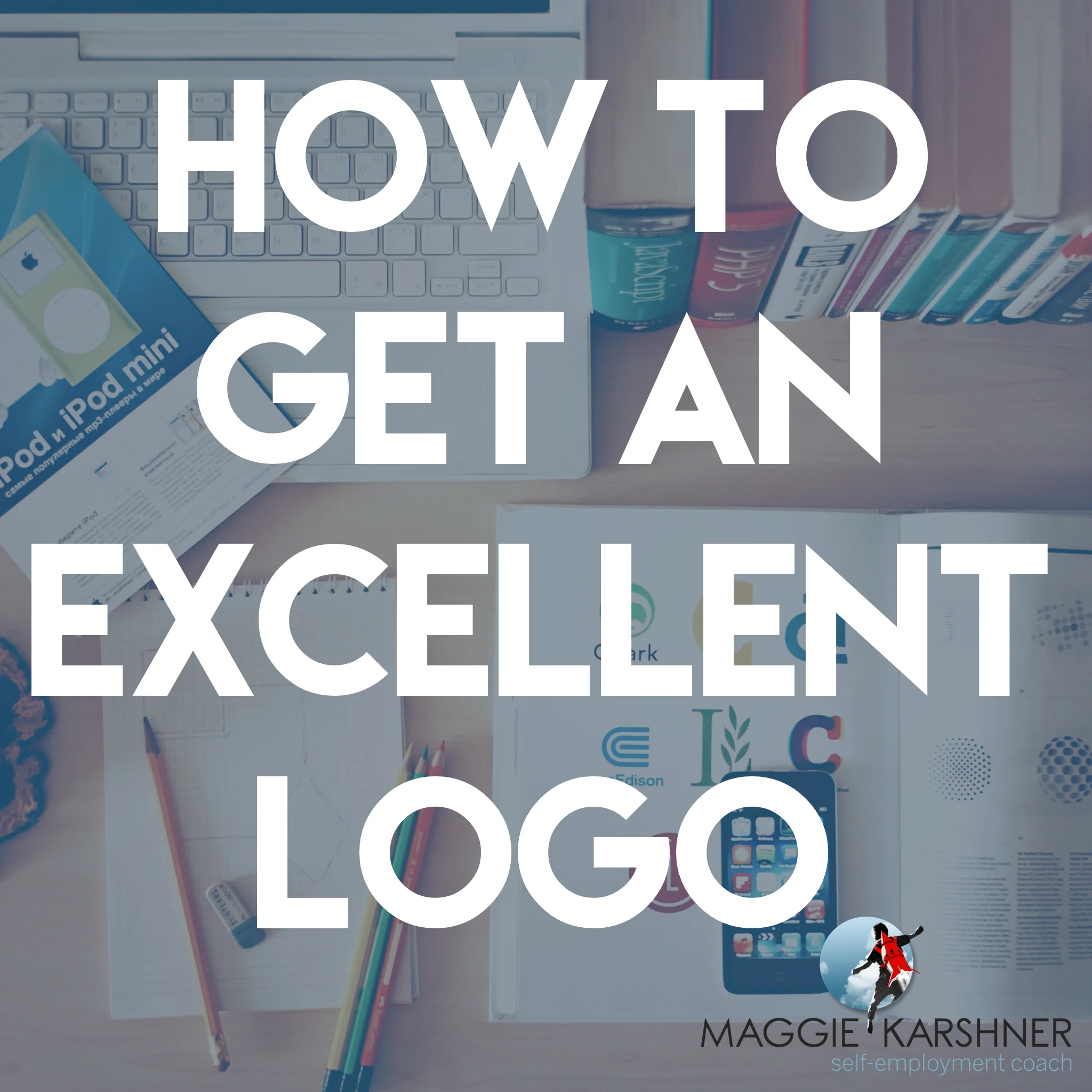 How-to-get-an-excellent-logo_square.jpg