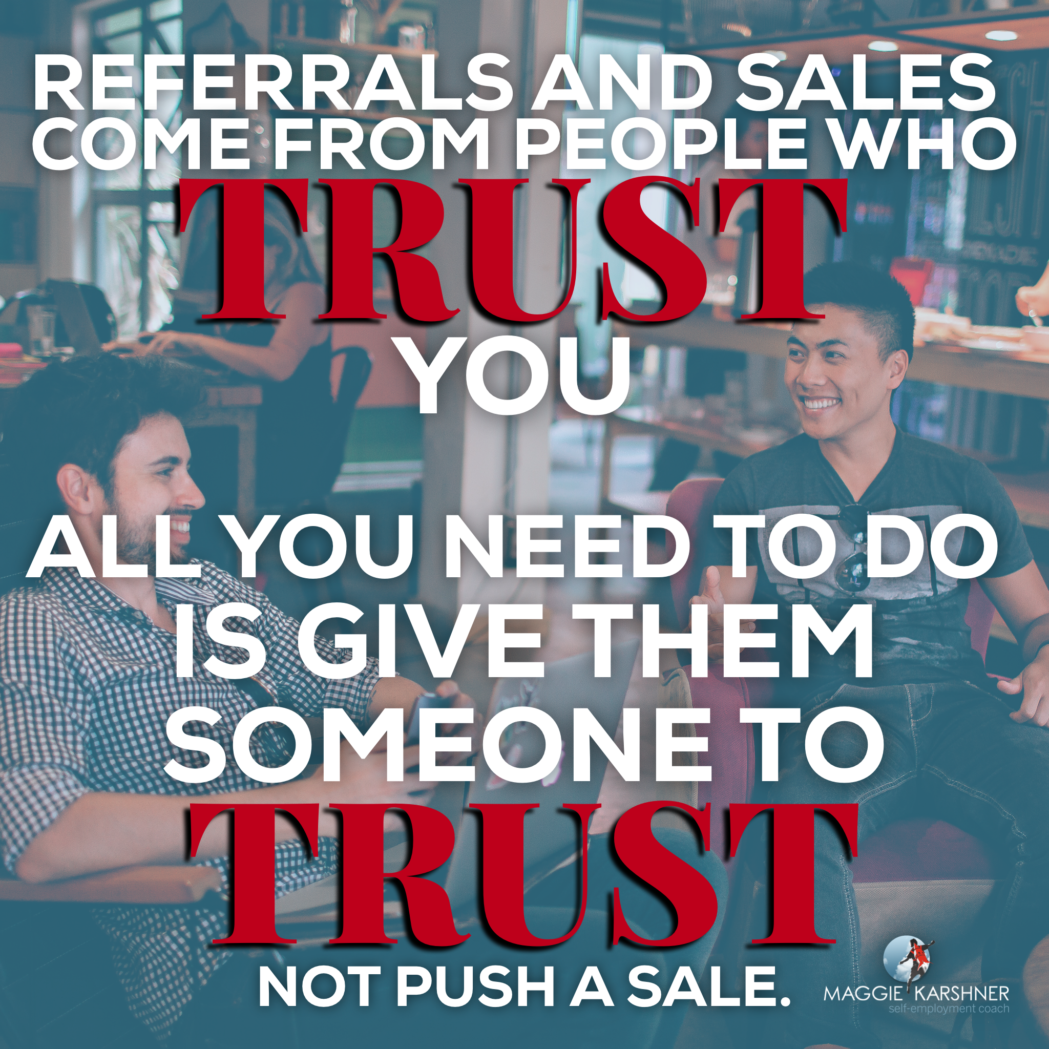 How-to-master-one-on-one-networking_Give-them-someone-to-trust.png