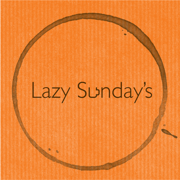 Lazy Sunday's