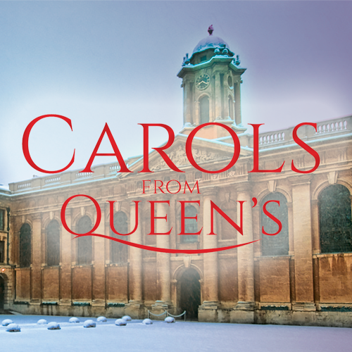 Carols from Queen's – 18 Dec, 7.30pm