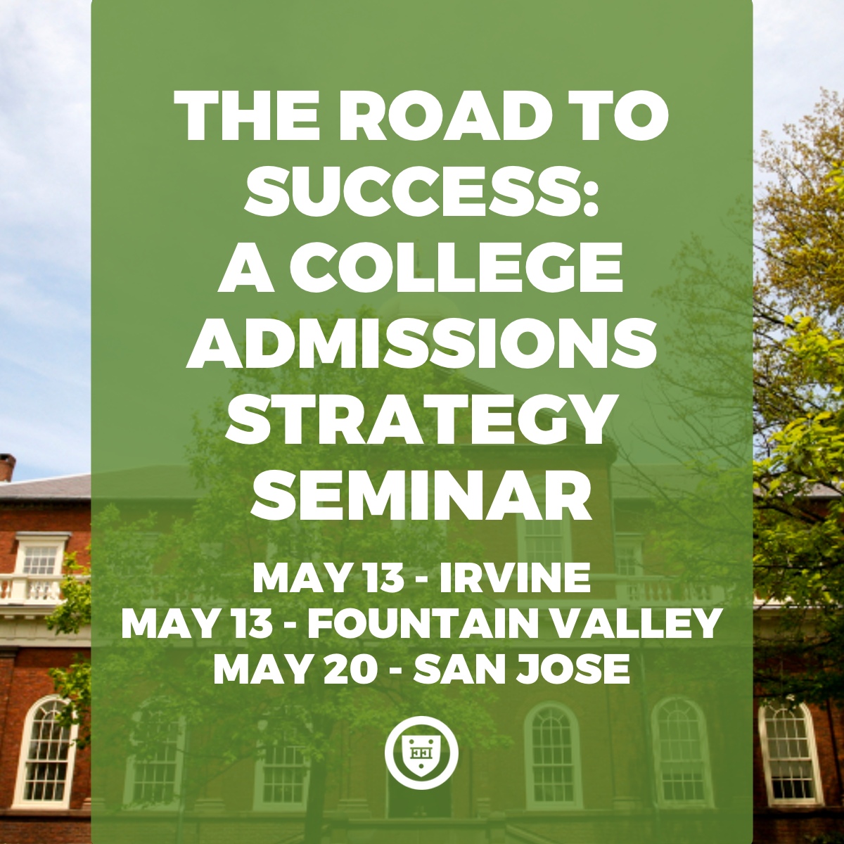 The Road to Success: A College Admissions Strategy Seminar