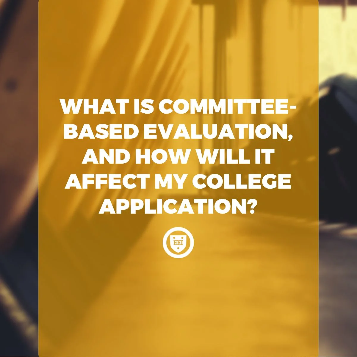 What Is Committee-Based Evaluation, and How Will It Affect My College Application?