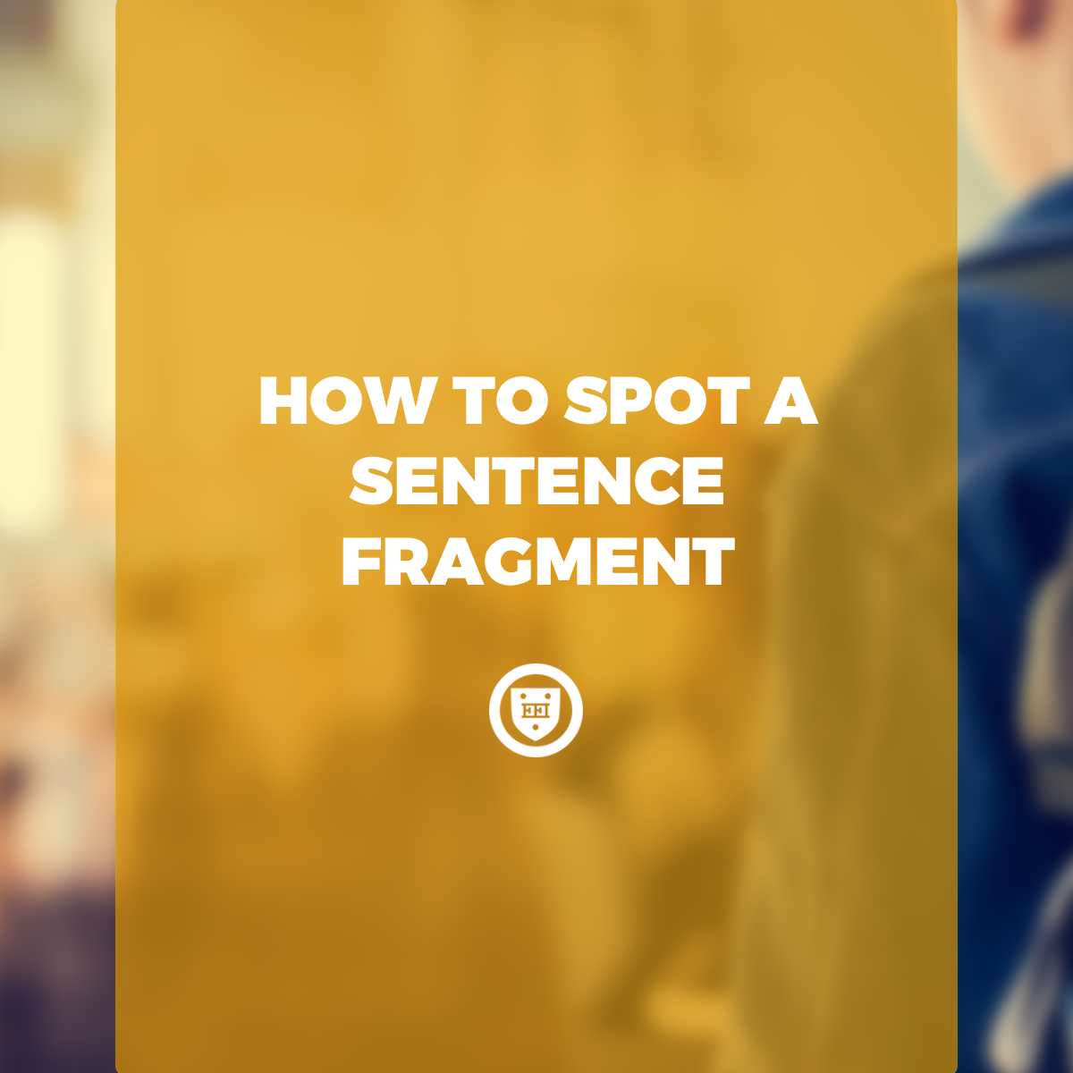 to Spot Fragment Educational Elite Sentence Institute \u2014 How a Elite Spot How to Sentence Educational \u2014 Fragment a Institute