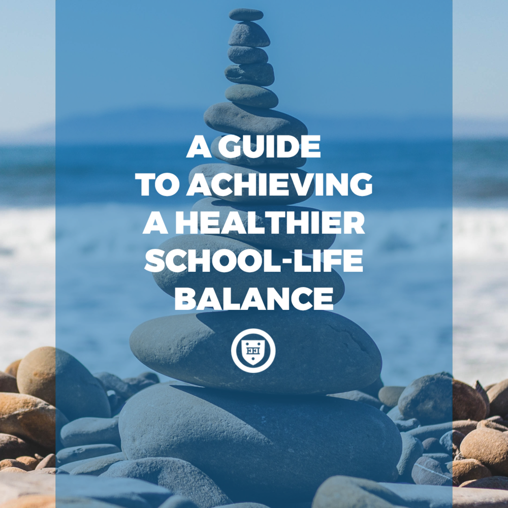 A Guide to Achieving a Healthier School-Life Balance — Elite ...