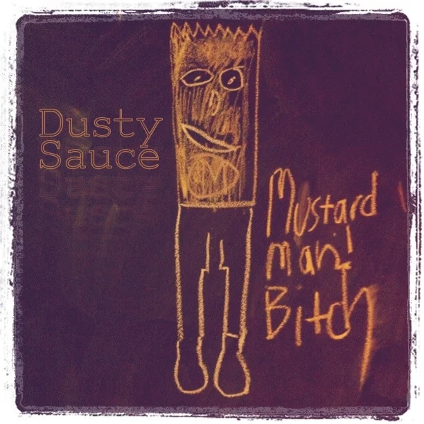 Dusty Sauce.JPG