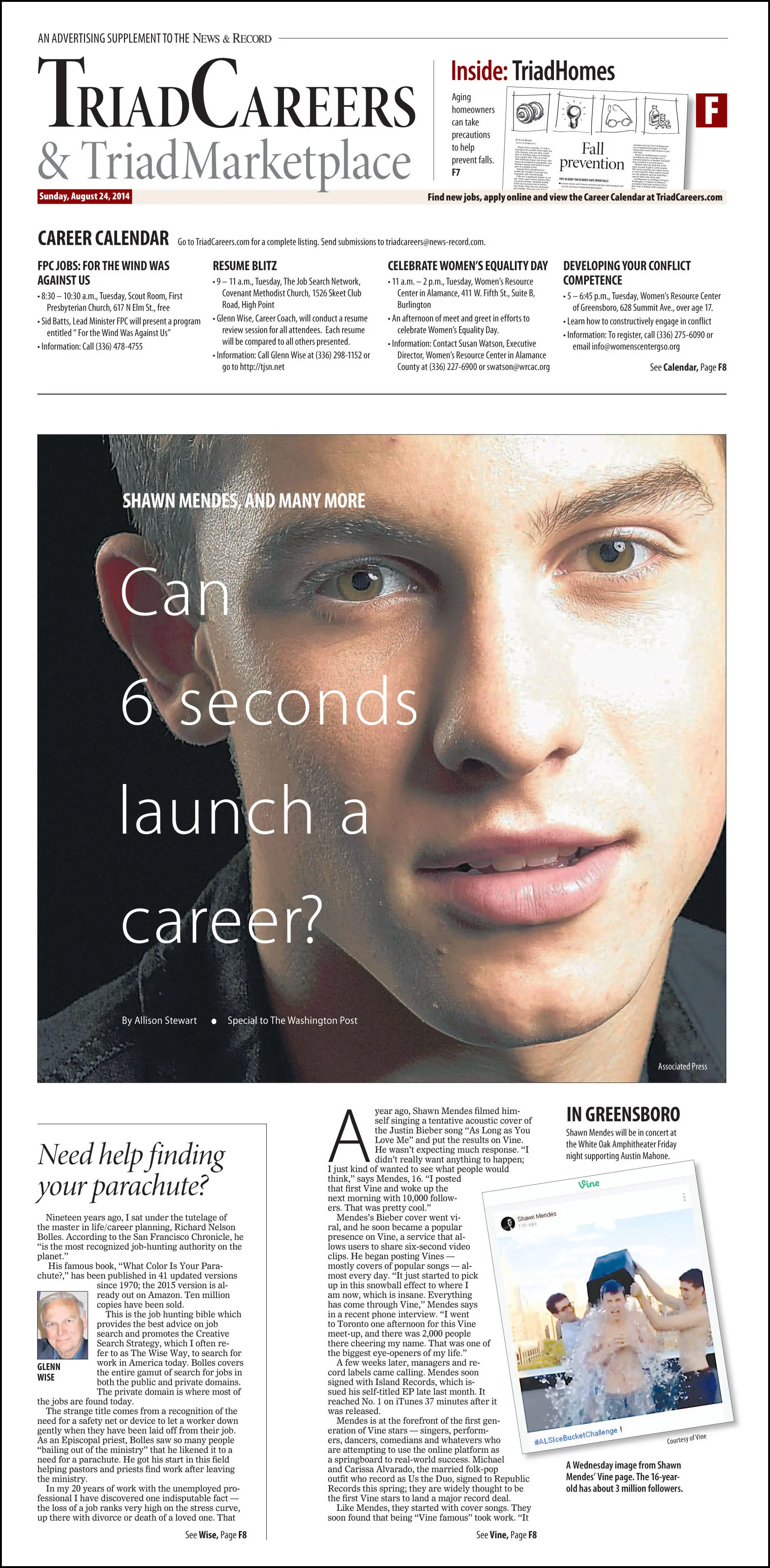 Numerous careers have been launched through the video site Vine.