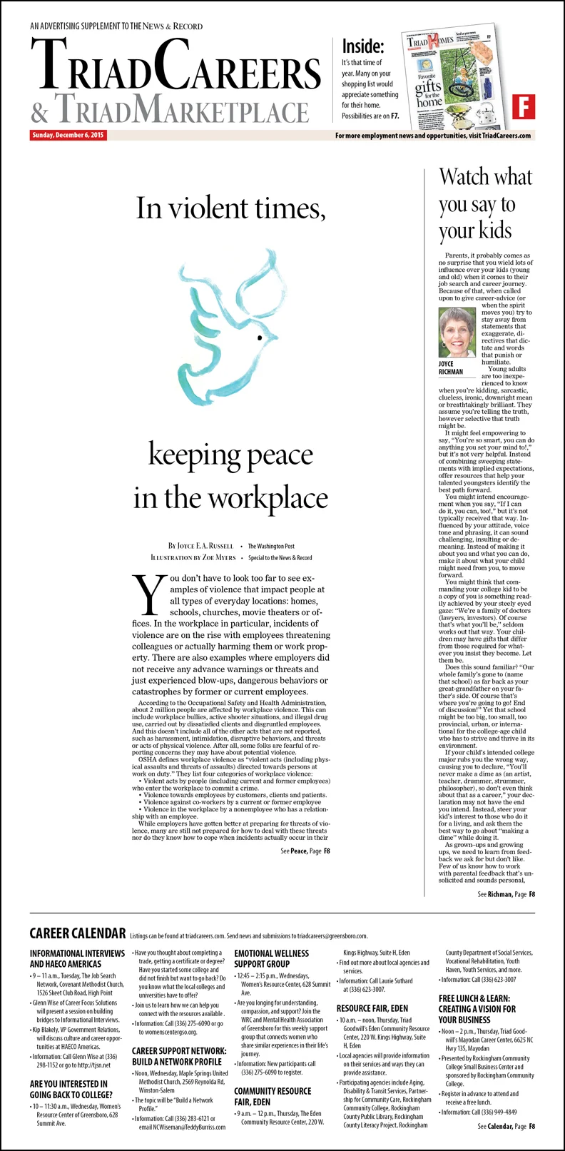 After another workplace shooting, this display story addressed aggression on the job. My daughter, Zoe, painted the dove.