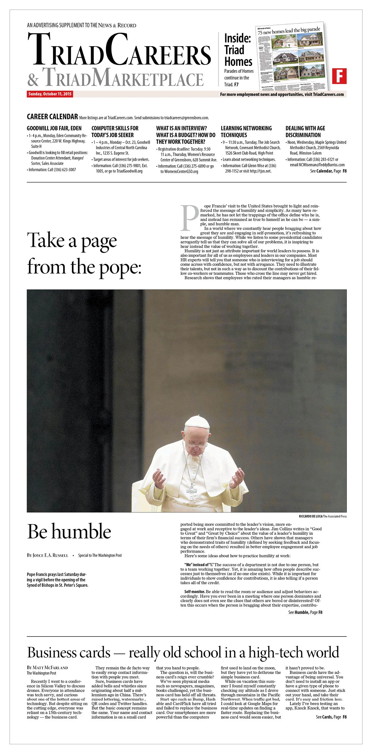 The pope is seen as an example in many ways, which can then be used in the worlds of business and self as well.