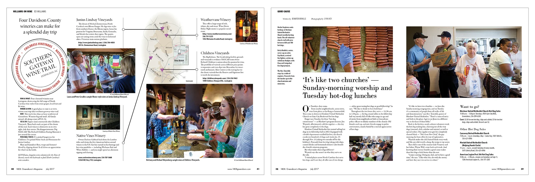 Four wineries in Davidson County can make a good day trip via the Southern Gateway Wine Trail. A month;y Good Cause feature looked at a church that runs a fundraising hot dog lunch every Tuesday.