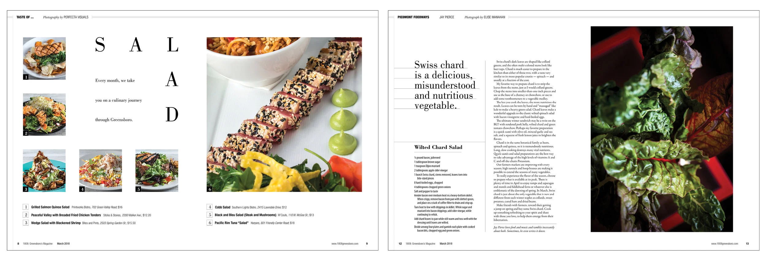 The monthly feature "Taste Of..." explored Salads. The photographs brought back a set of images that were very similar in style and perspective, save one. To keep it from turning into a salad bar, I used a bit of separation and white space. At right…