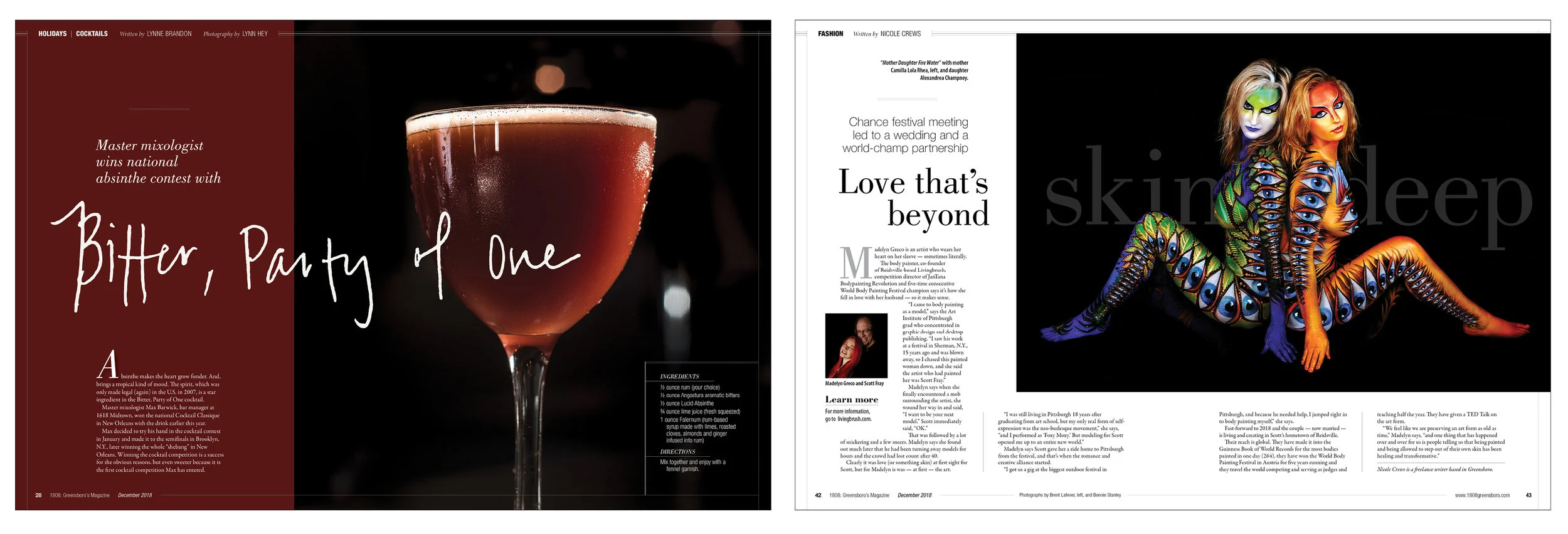 A local bartender won a national contest for the use of absinthe in a cocktail, which he called “Bitter, Party of One.” I asked a co-worker to write the name. The fashion columnist looked at an internationally-recognized body painting couple, how th…