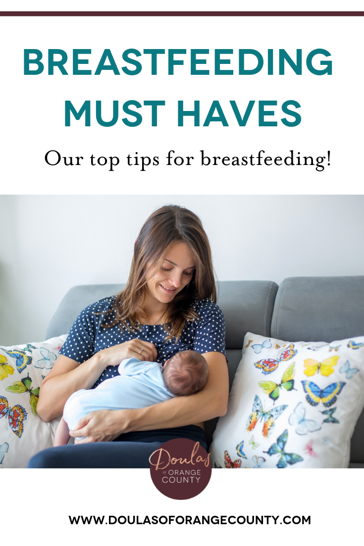 Breastfeeding Must Haves — Orange County Doulas & Newborn Care Specialists