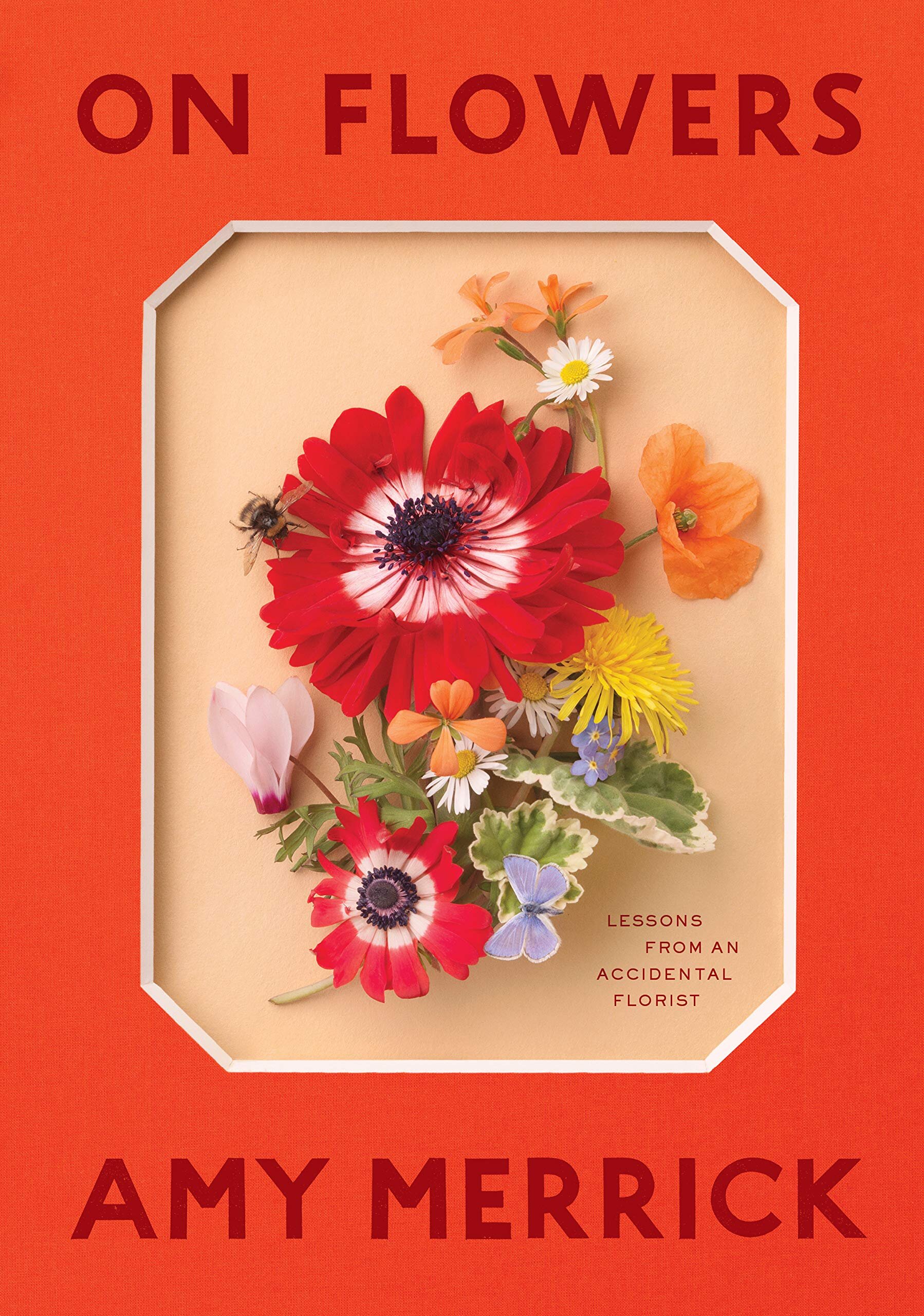 On Flowers Lessons From An Accidental Florist The Bookshelf In