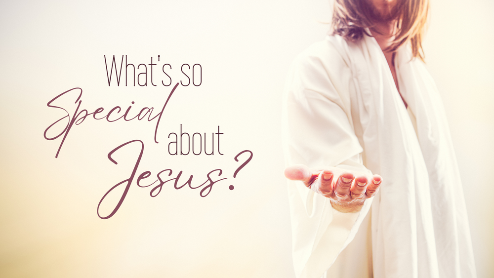 what-s-so-special-about-jesus-crossings-community-church