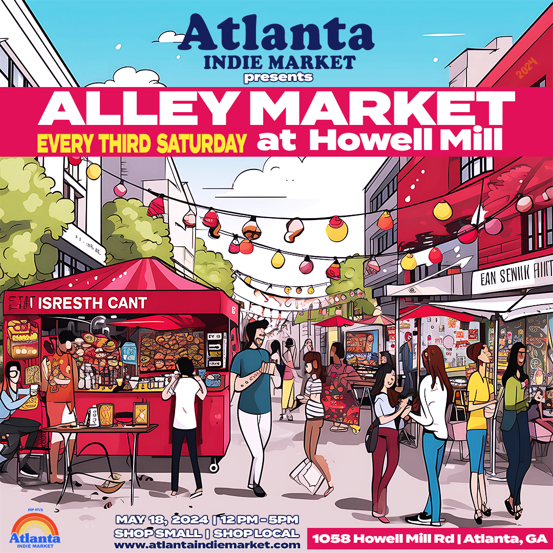 Alley Market at Howell Mill | 3rd Saturdays