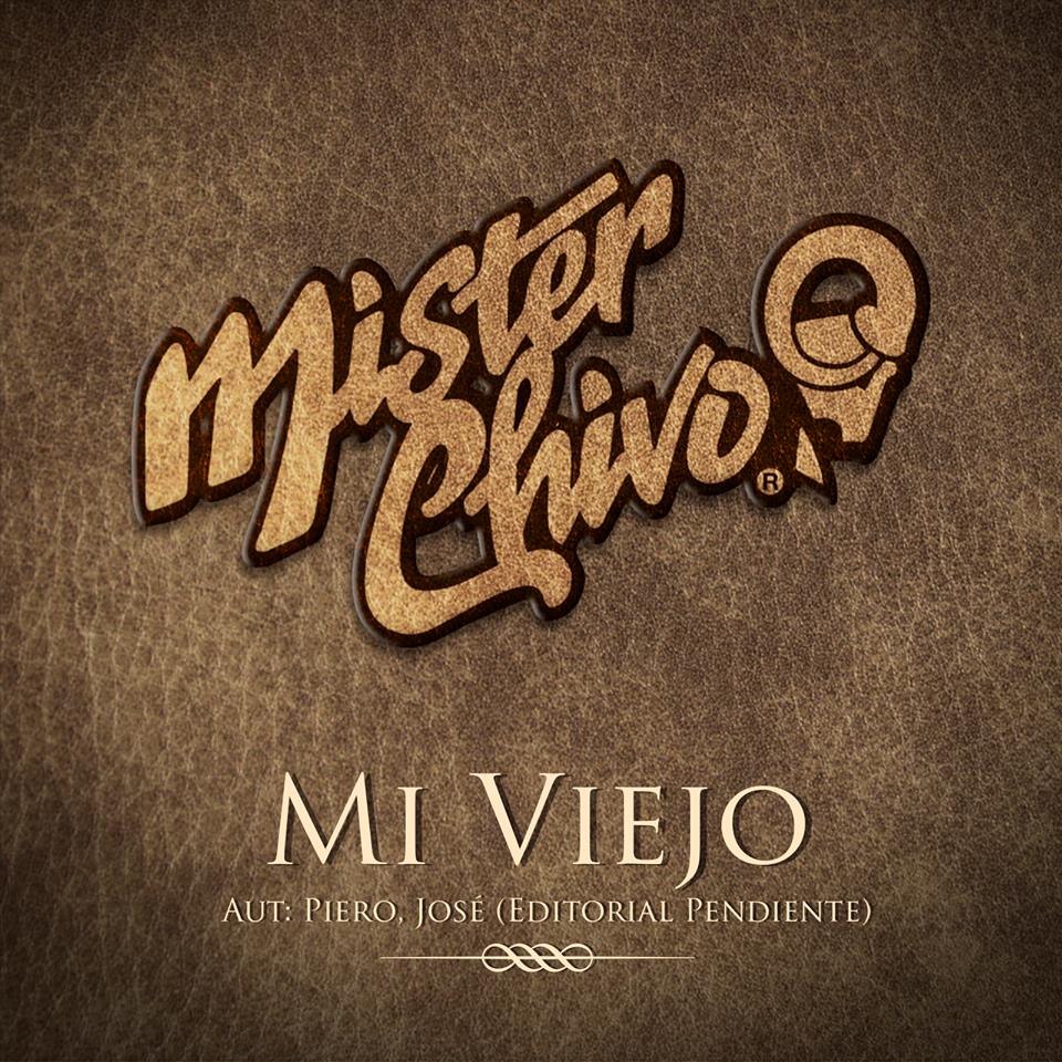 Mister Chivo - Mi Viejo Cover.jpg