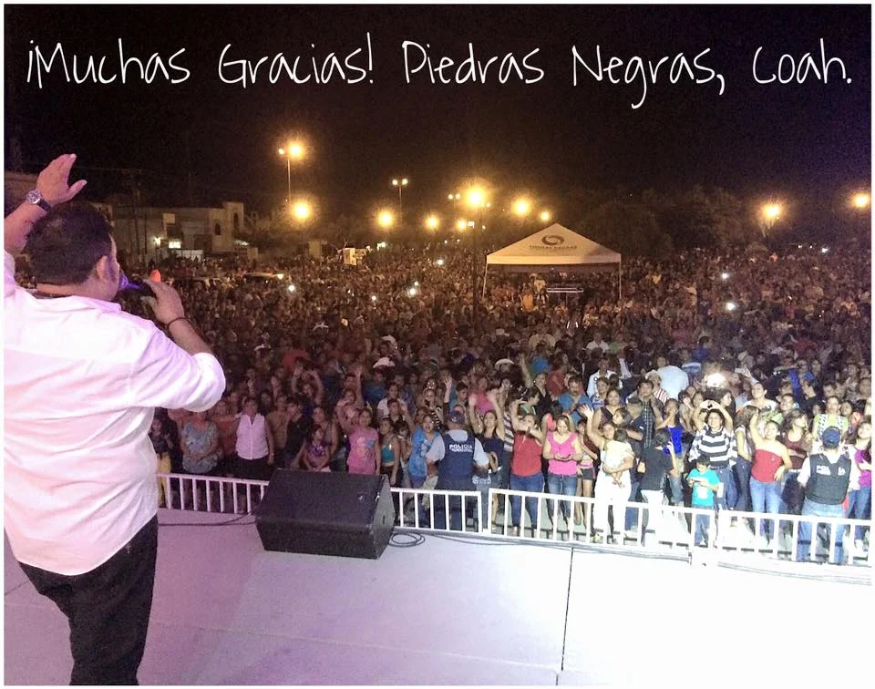 Gracias a la gente de Piedras Negras, Coah.