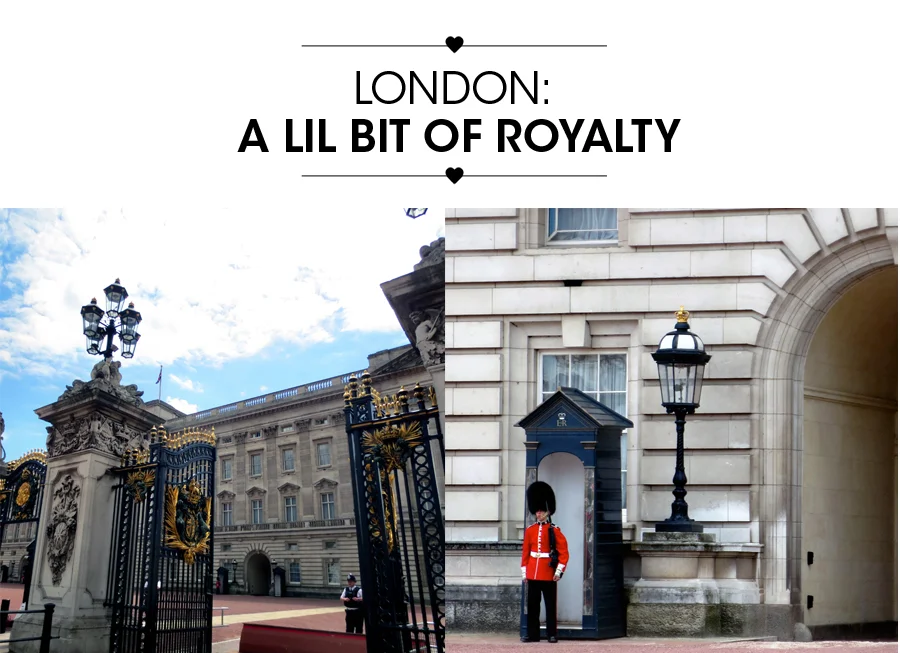 london: a little bit of royalty