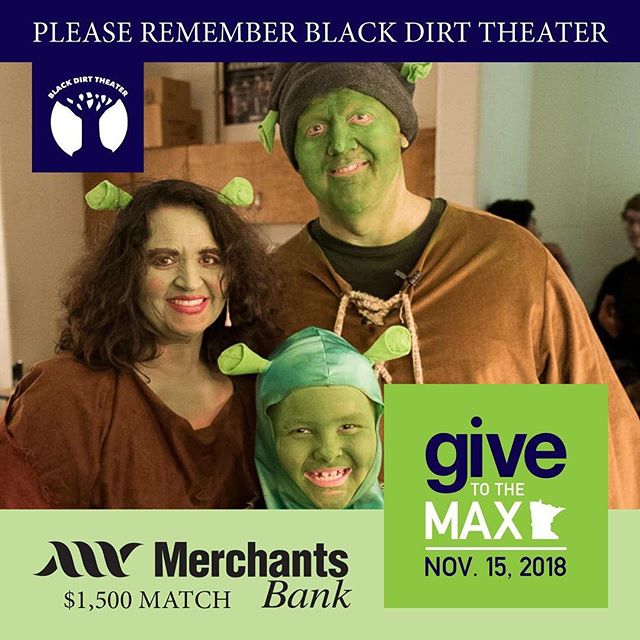 Donate through this Thursday for #givetothemaxday ! We can&rsquo;t wait to be able to bring more families to our summer musical! Visit blackdirttheater.com for more info!