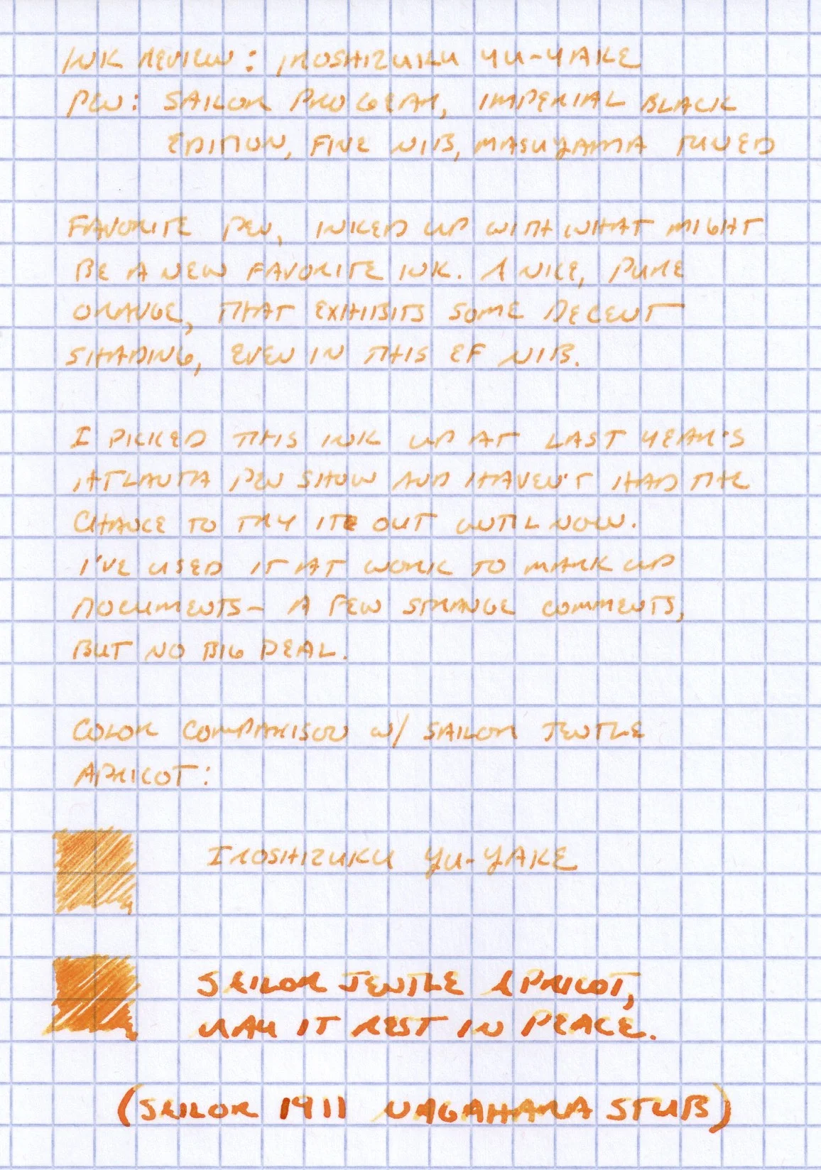 This isn't a 100% accurate color reproduction, but it's close (Orange Inks are hard to photograph/scan.) In this picture, the Yu-yake shows up a tad light, and the Apricot a shade darker, but the difference in vibrancy is accurate. 