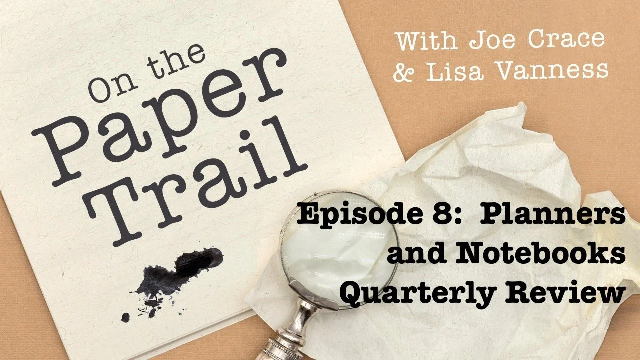 Episode 8 On the Paper Trail Planners and Notebooks Quarterly Review