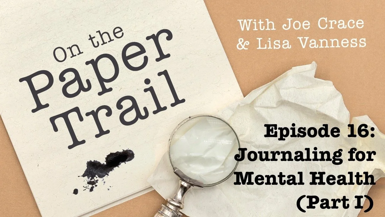 Journaling for Mental Health Episode 16 of On The Paper Trail