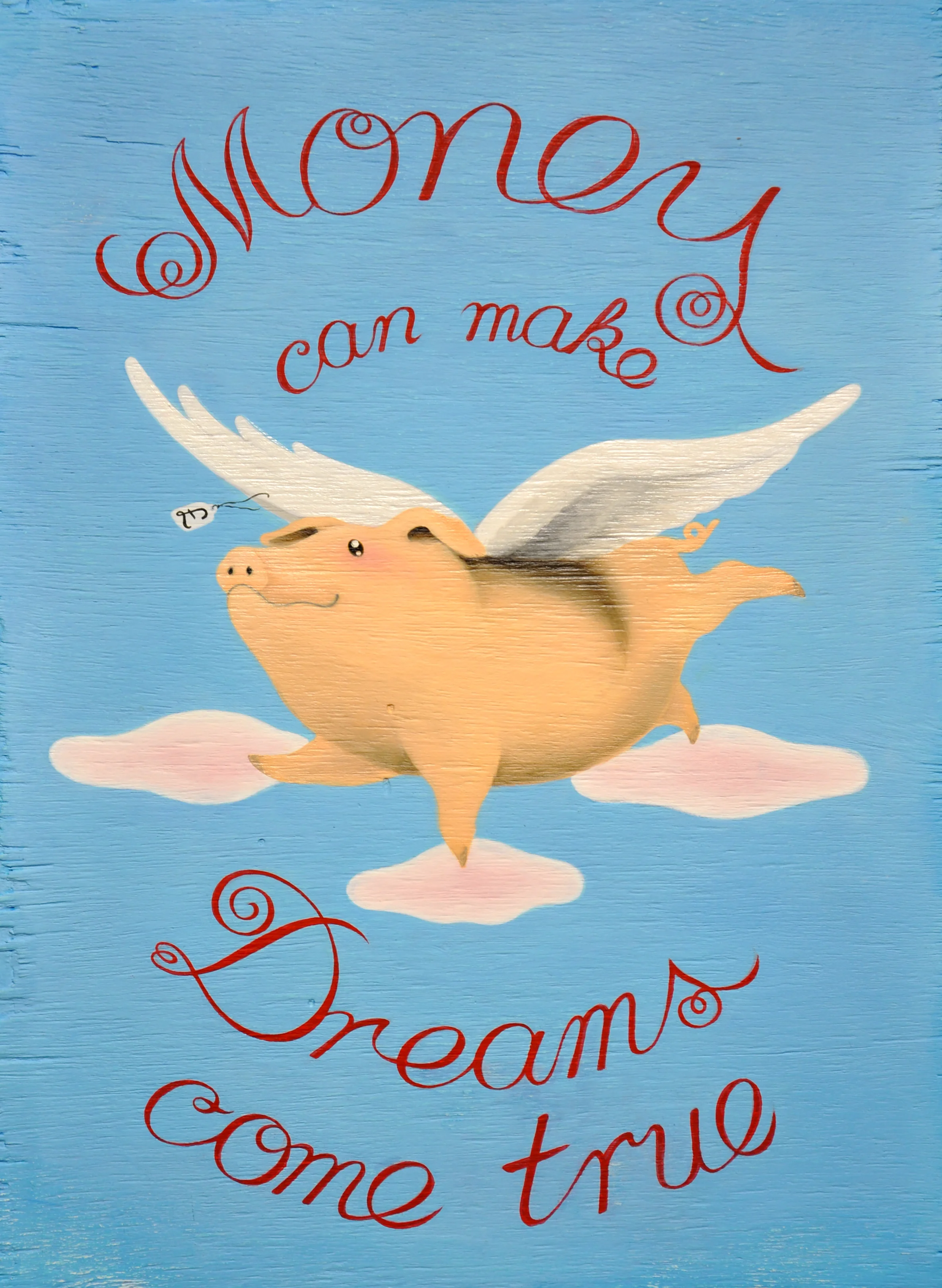 Money can make Dreams come True  (Copy)