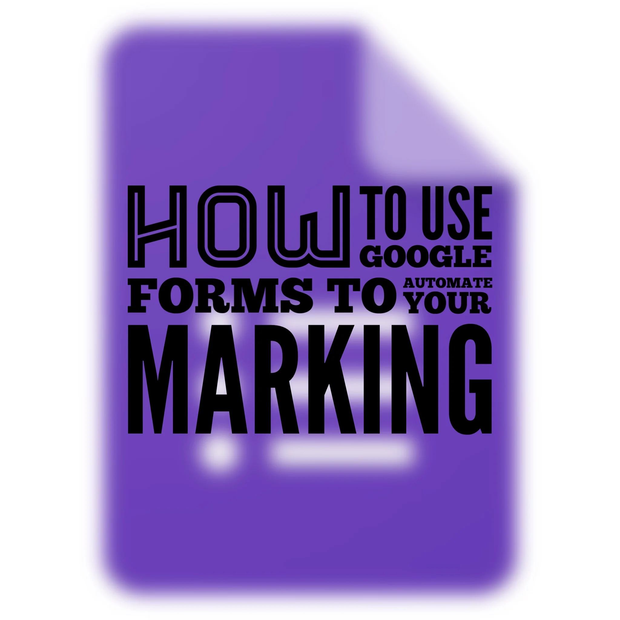 How to Use Google Forms to Automate Your Marking — Griffin Education  Enterprises