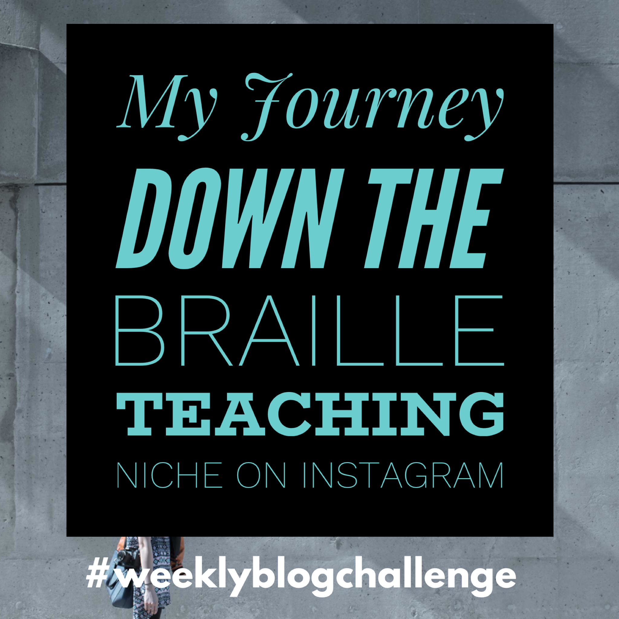 My Journey Down the Braille Teaching Niche on Instagram