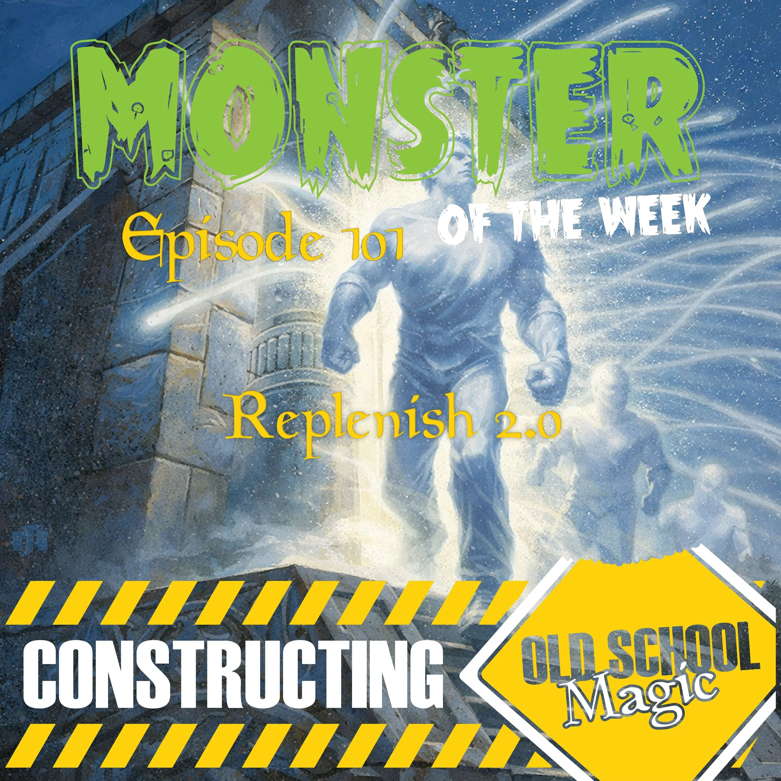 Episode 101 - Replenish 2.0