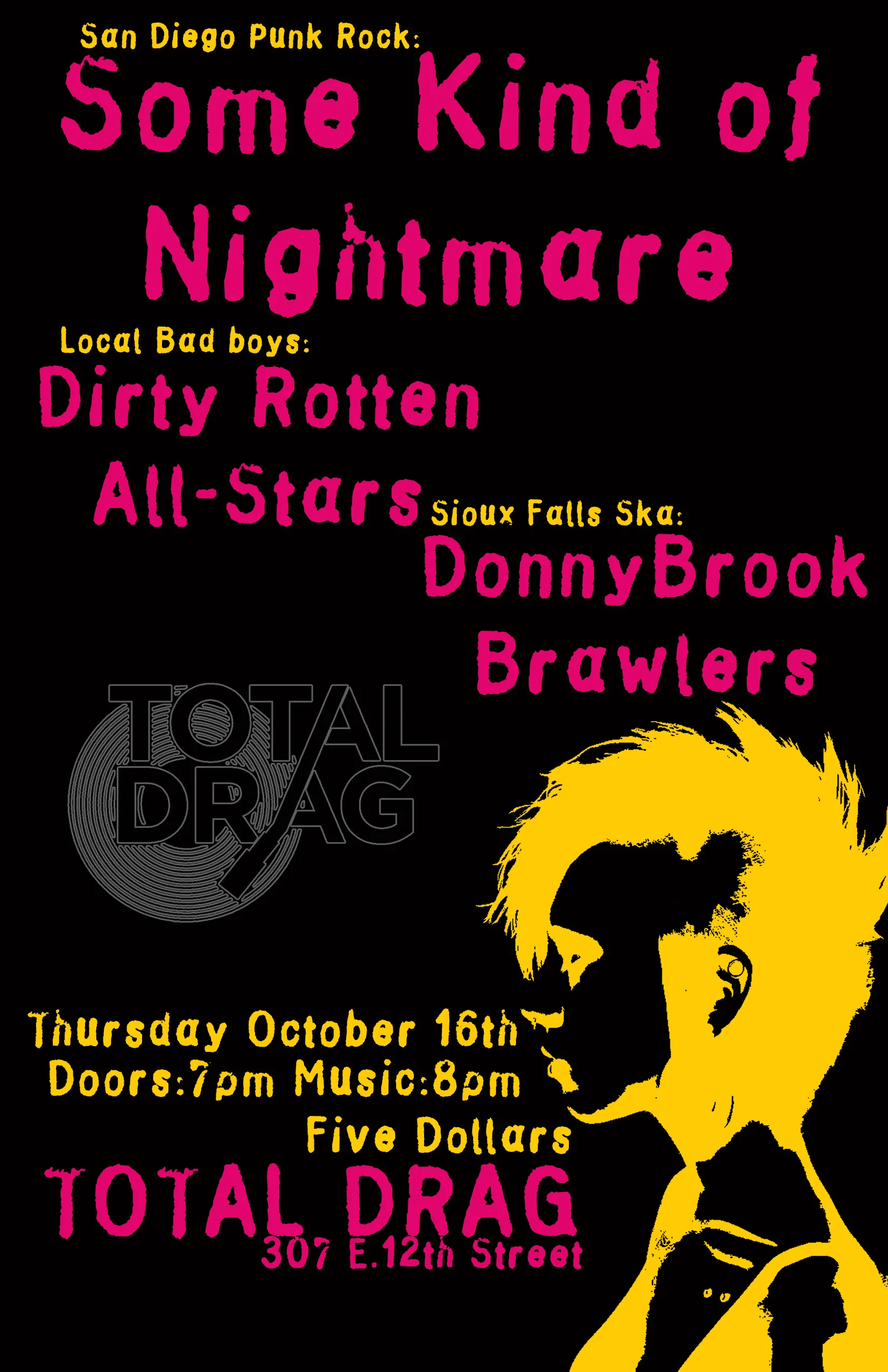 SOME KIND OF NIGHTMARE W/ DIRTY ROTTEN ALL-STARS AND DONNYBROOK BRAWLERS