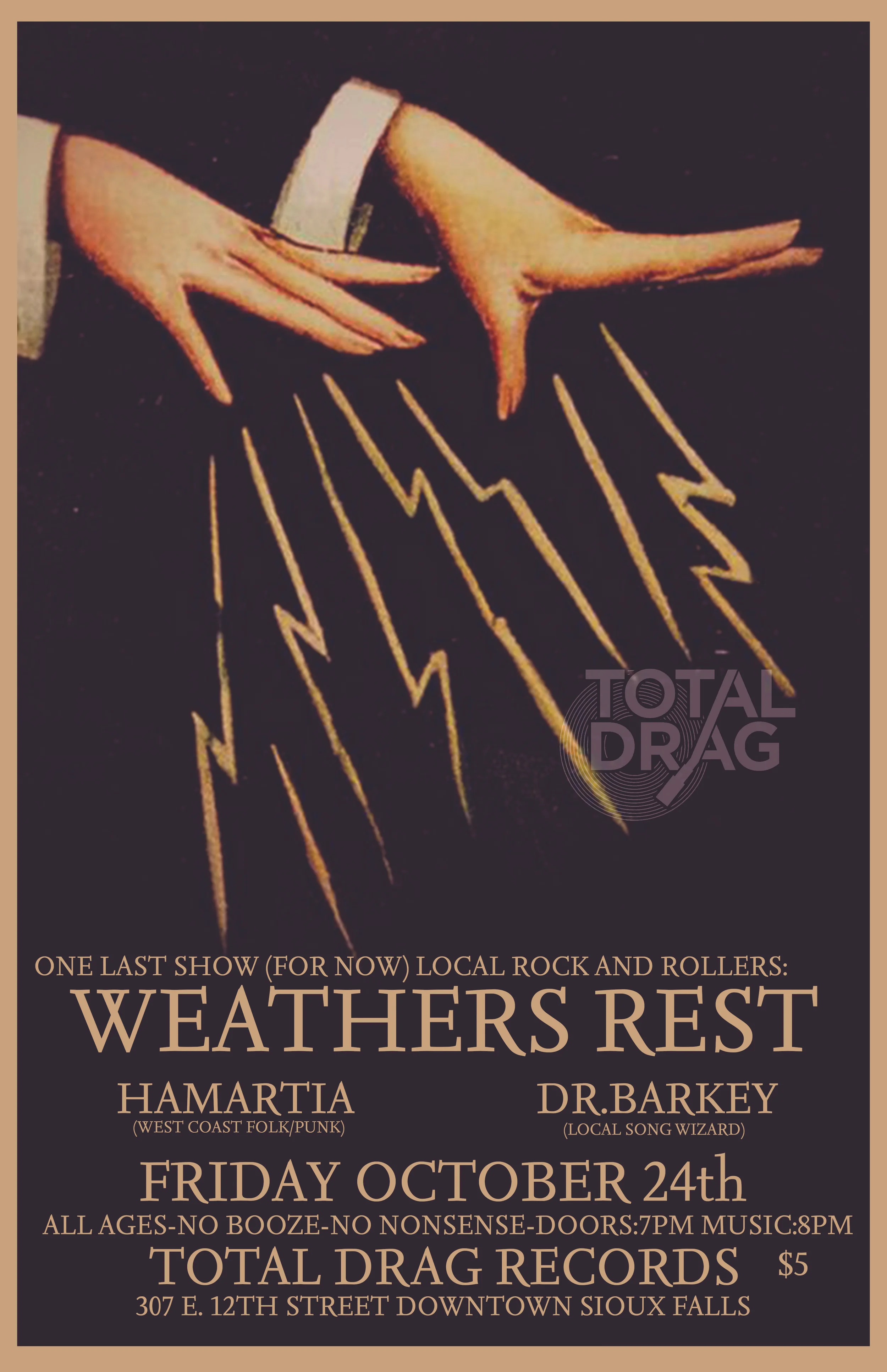 WEATHERS REST LAST SHOW (for now) W/ HAMARTIA AND DOKTOR BARKEY OCTOBER 24TH AT TOTAL DRAG!!