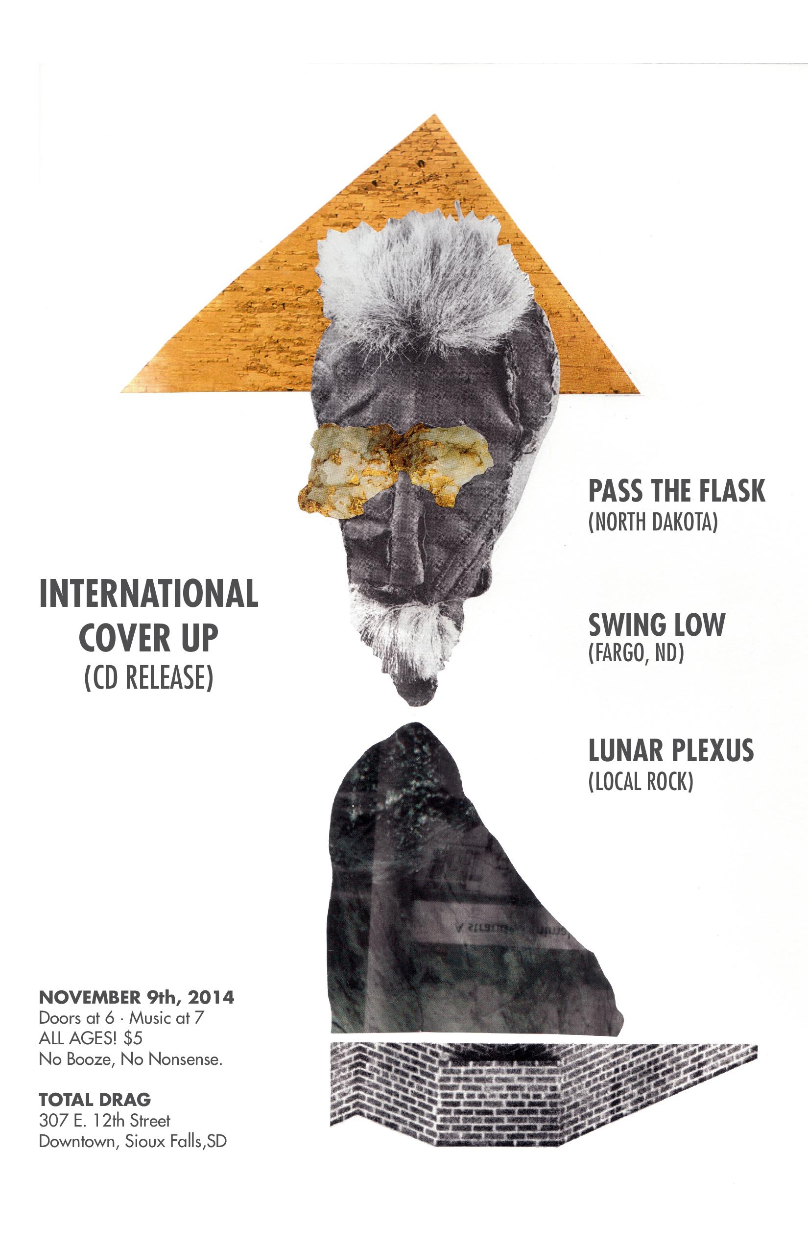 INTERNATIONAL COVER-UP 7" RELEASE SHOW W/ PASS THE FLASK, SWING LOW AND LUNAR PLEXUS