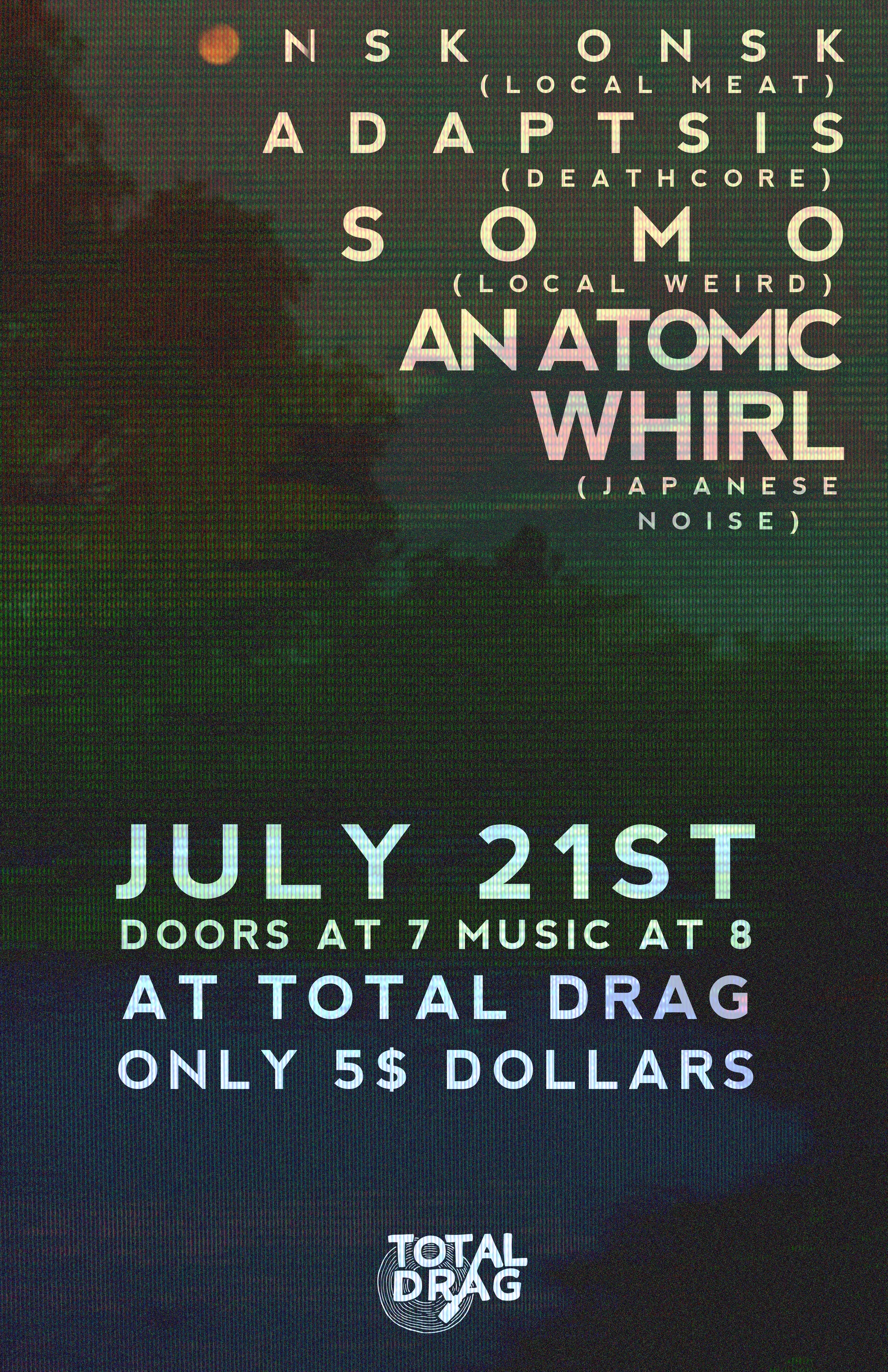 AN ATOMIC WHIRL (JAPAN) LIVE AT TOTAL DRAG!!