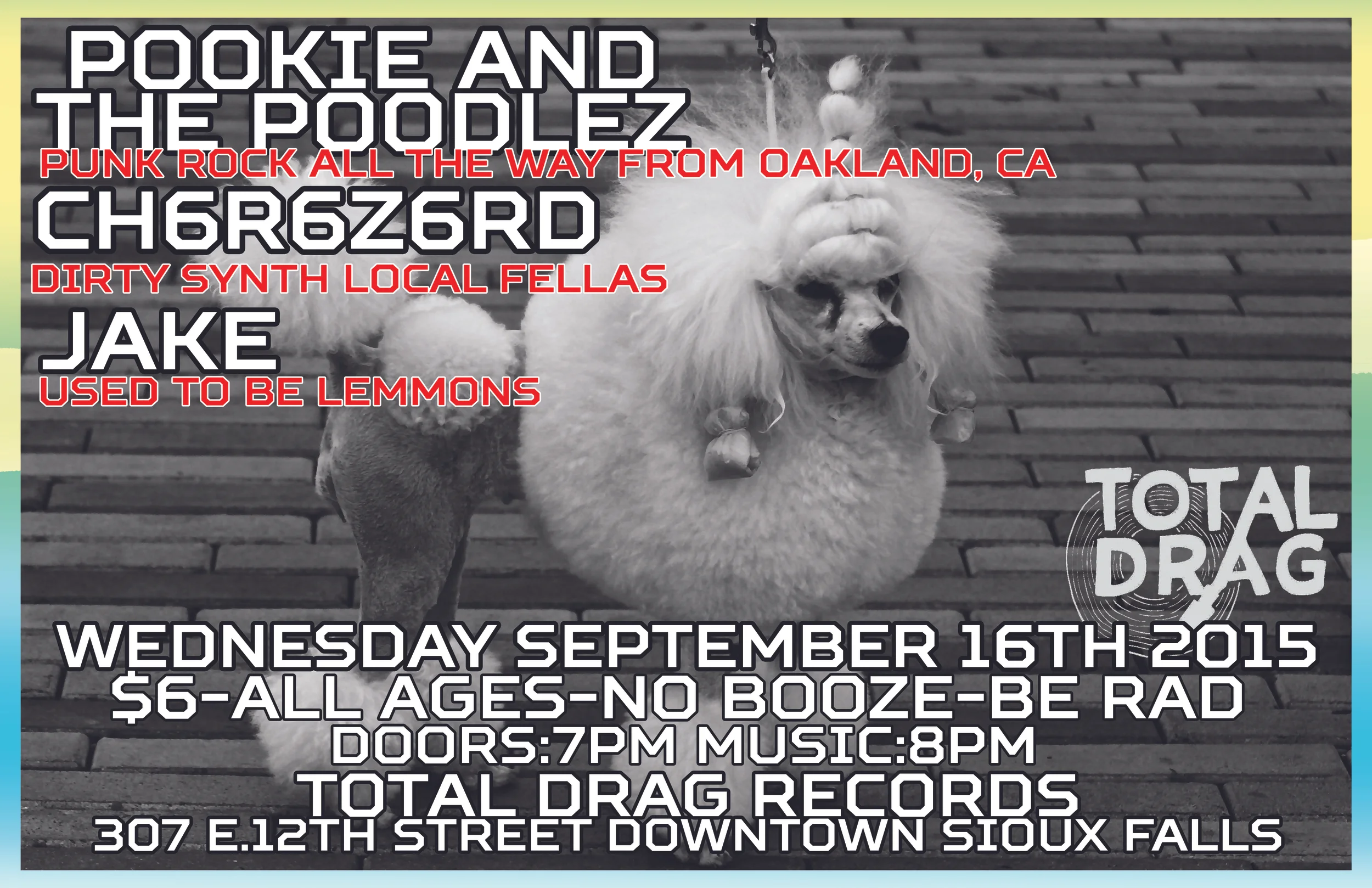 POOKIE AND THE POODLEZ LIVE AT TOTAL DRAG!!