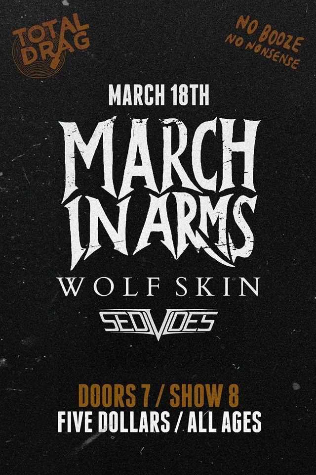 MARCH IN ARMS - WOLF SKIN LIVE AT TOTAL DRAG