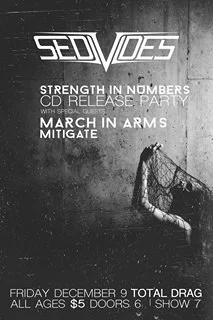 SEDIVIDES CD RELEASE W/ MARCH IN ARMS & MITIGATE