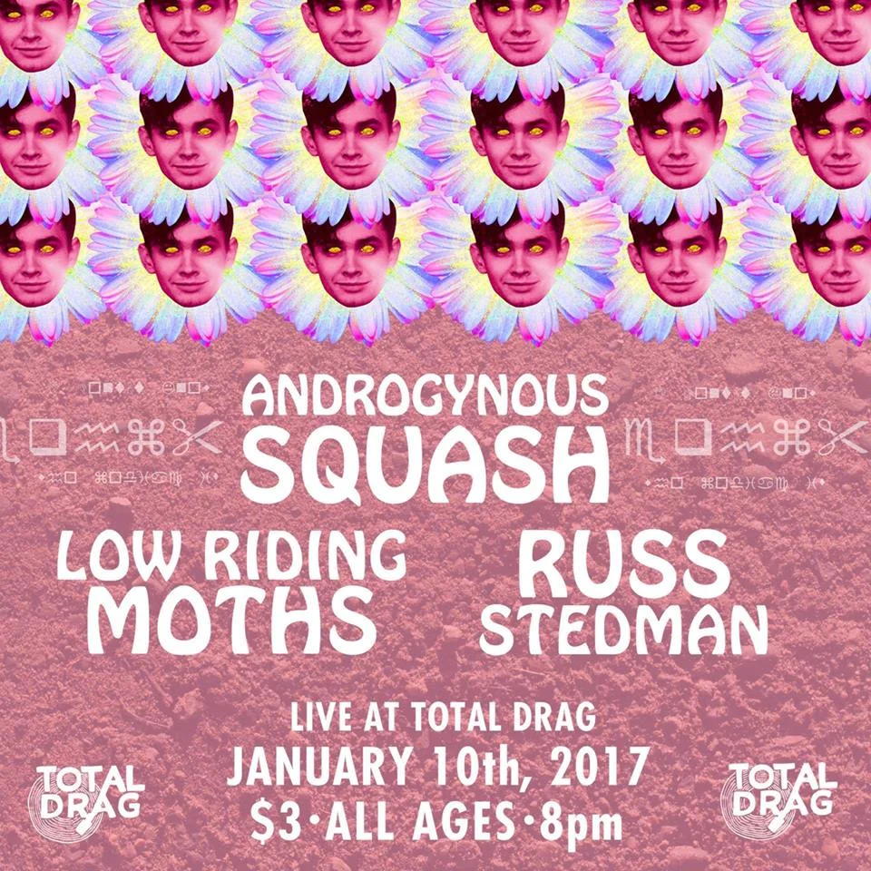 ANDROGYNOUS SQUASH - LOWRIDINGMOTHS - RUSS STEDMAN