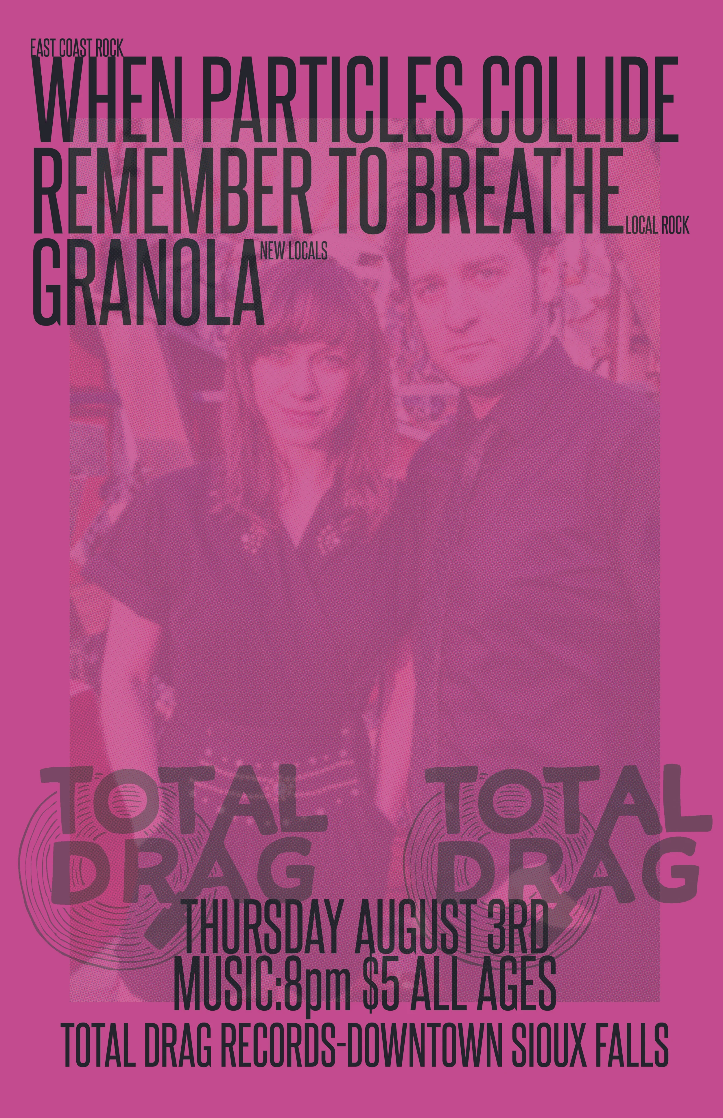 WHEN PARTICLES COLLIDE - REMEMBER TO BREATHE - GRANOLA