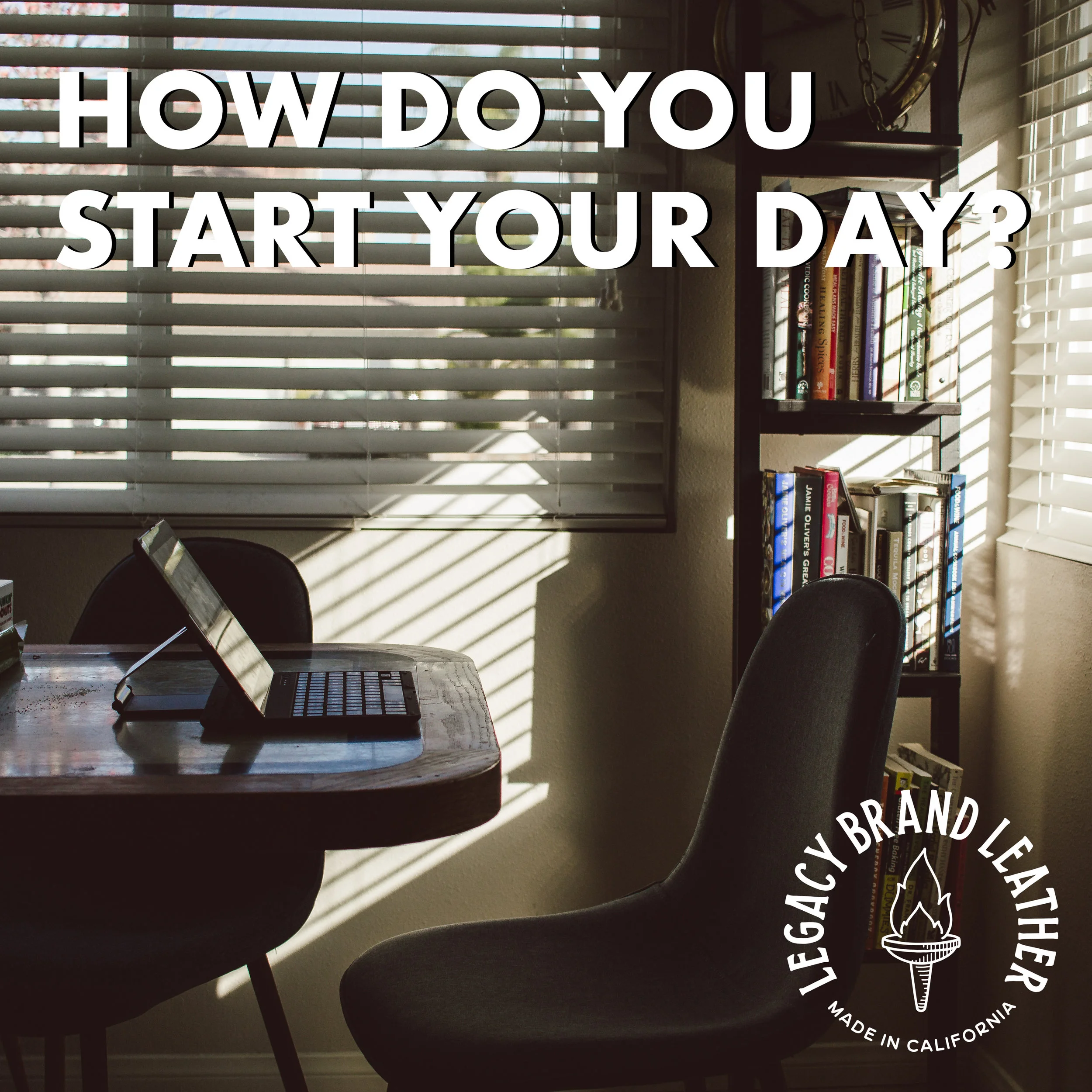 How do you start your day?