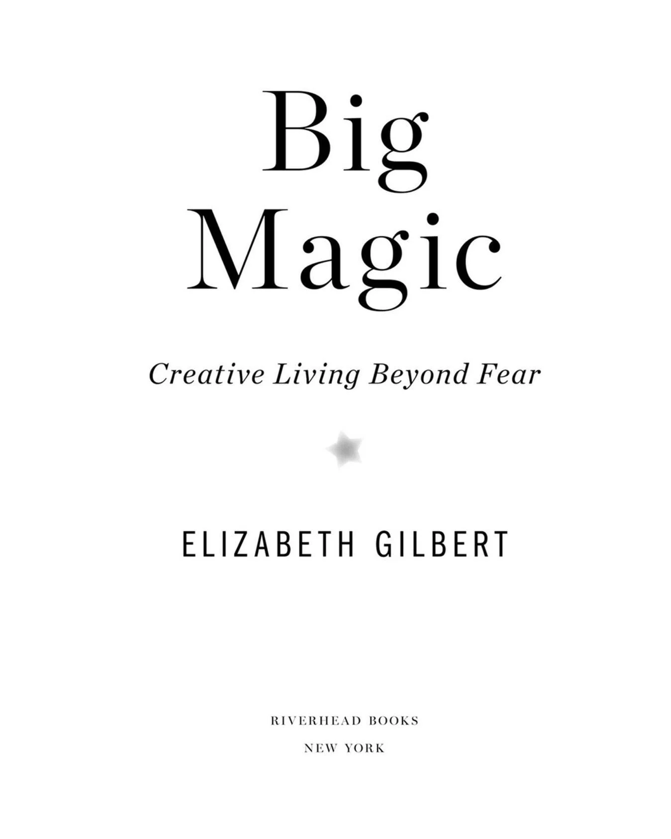 Big Magic: Creative Living Beyond Fear by Elizabeth Gilbert
.
&ldquo;Anyhow, the older I get, the less impressed I become with originality. These days, I&rsquo;m far more moved by authenticity. Attempts at originality can often feel forced and precio