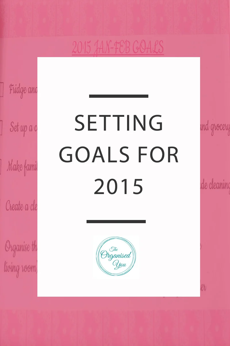 Setting Goals for 2015 - instead of setting New Years' Resolutions that are hard to stick to, I prefer to set goals, and specifically organising goals for the first few months of the year. January is the perfect time for a reset and refresh of your home so it's great to set some goals in place for getting it decluttered and organised! Click through to read how I set goals for our home