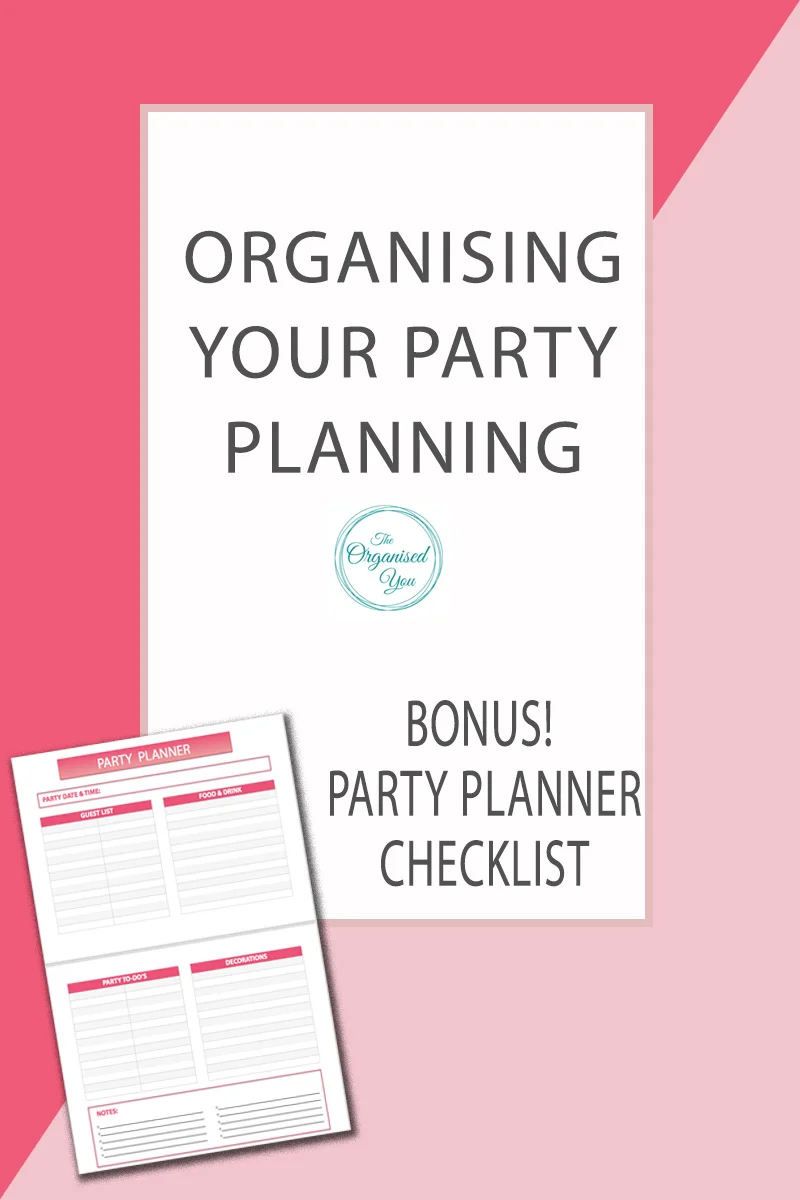 Organising Your Party Planning - if you've got a party at your house, it pays to be organised with the planning to ensure everything runs smoothly. Click through for your FREE bonus party planner checklist, as well as tips for having the evening run as smoothly as possible for you and your guests!